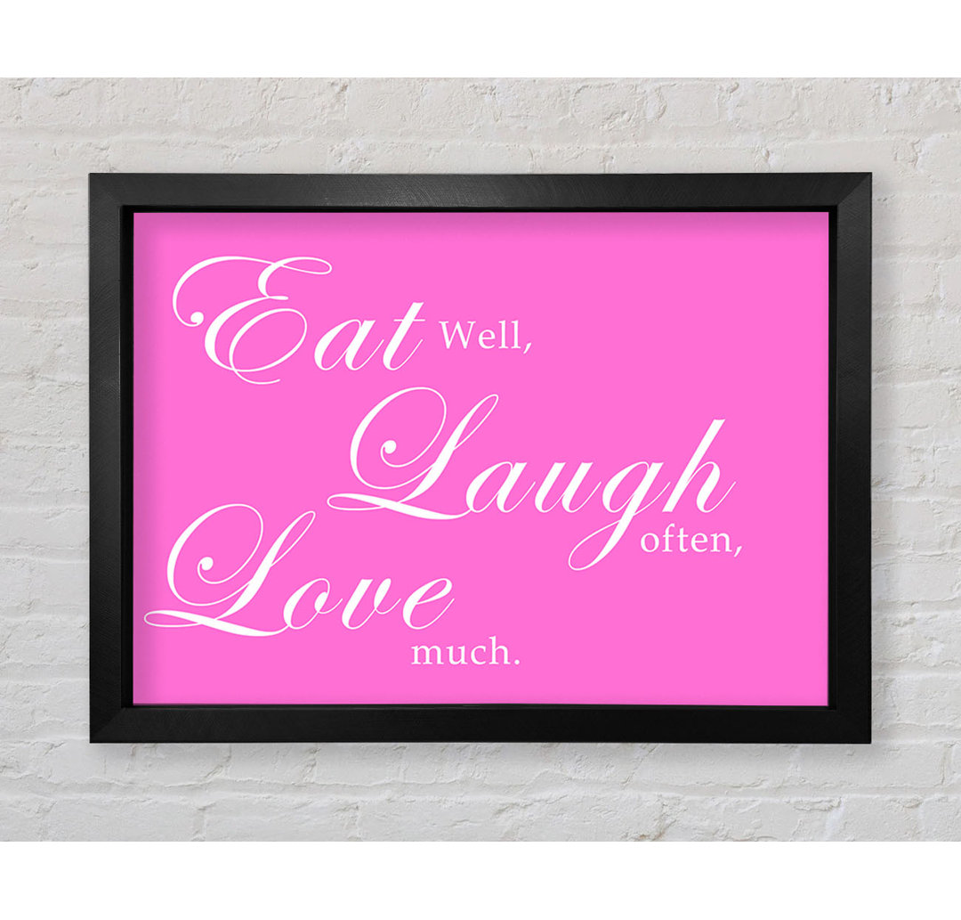 Küche Zitat Eat Laugh Love Vivid Pink - Druck