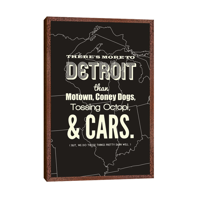 There's More to Detroit, Dark 1 Piece Wall Art on Canvas, 152.5 cm H x 101.5 cm W, Classic Brown Wood Framed
