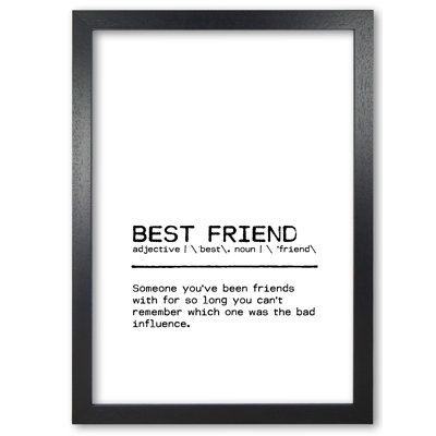 Best Friend Influence - Print