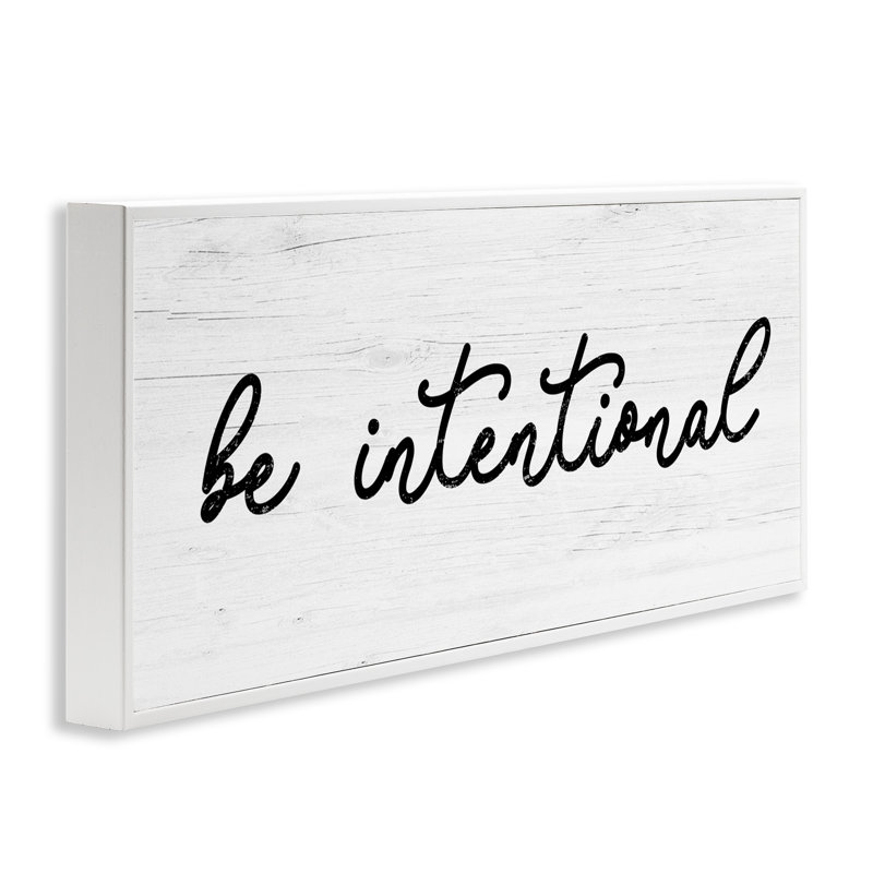 Be Intentional Black and White Canvas Quote Print