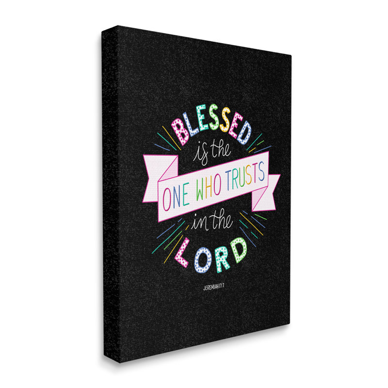 «Who Tr Trust in the Lord Jeremiah 17: 7 Proverbs» par Raye Allison Creations - impression, H 48 po x l 36 po, Toile tendue