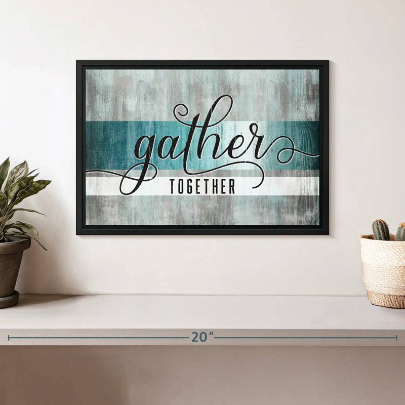 Tergel «Gather Together», typographie grunge, H 9 po x l 13 po