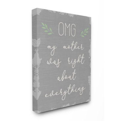 " OMG Mom Is Right Funny Family Phrase Text Slang " by Daphne Polselli