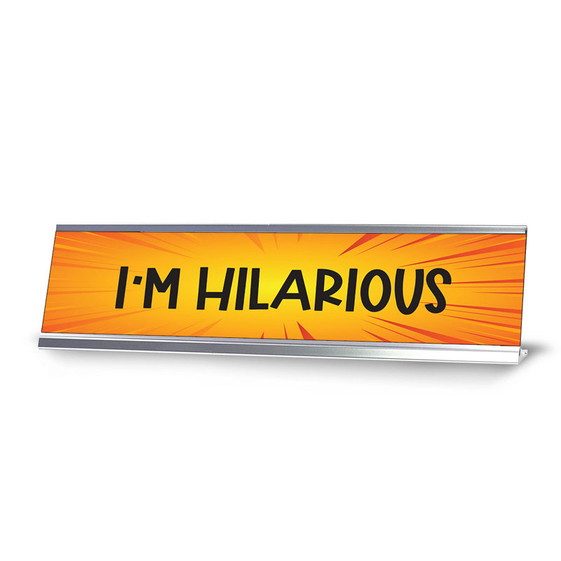 Enseigne de bureau I'm Hilarious Orange Designer Series