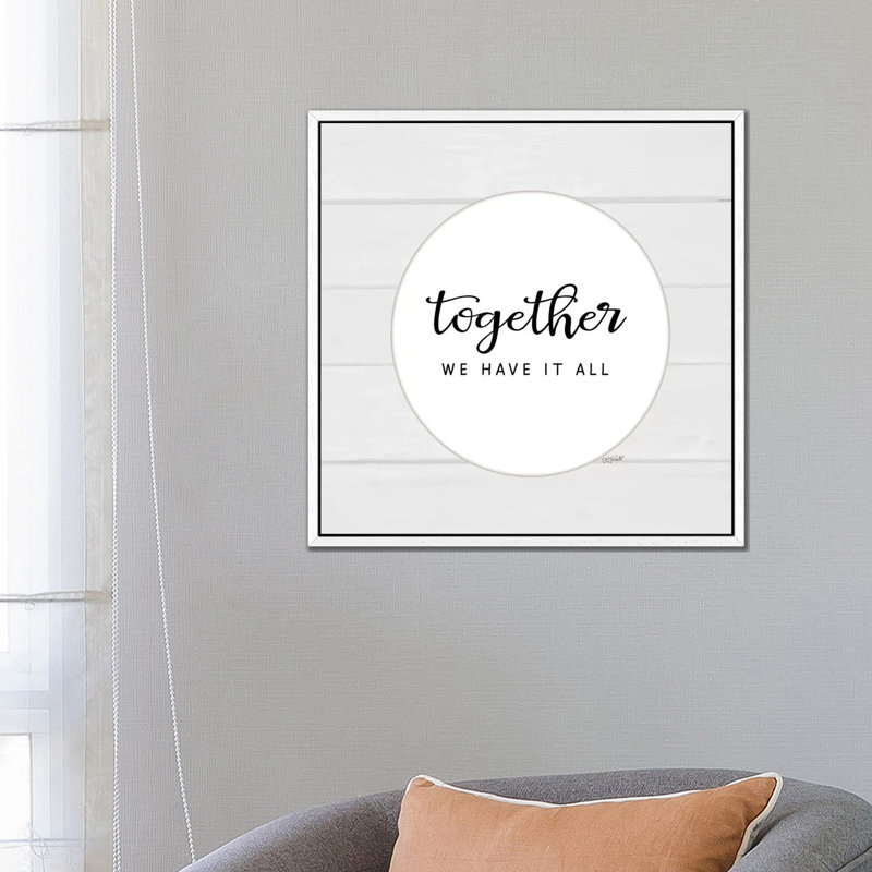 Together We Have It All by Karen Tribett - Print on Canvas, White Floater Framed, 66.04cm H x 66.04cm W x 3.81cm D