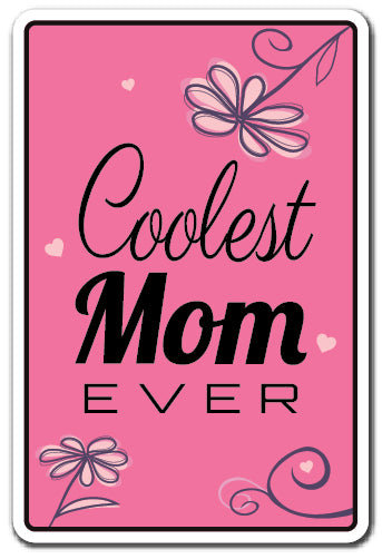 Autocollant «Coolest Mom Ever»