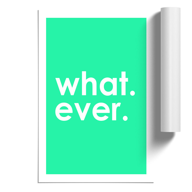 Whatever Mint - Frameless Print, 30cm H x 21cm W x 0.1cm D
