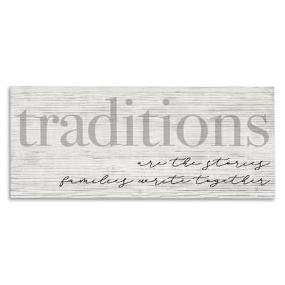 Traditions Are Stories Families Write Together Rustic Sign Gray Farmhouse Rustic Framed Giclee Texturized Art By Daphne Polselli