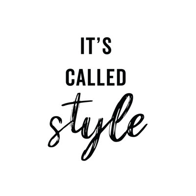 It's Called Style - Wrapped Canvas Print