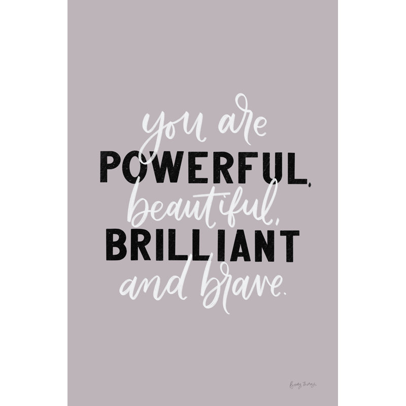 You Are Powerful by Becky Thorns - Typography Print, Wrapped Canvas, 76 cm H x 51 cm W