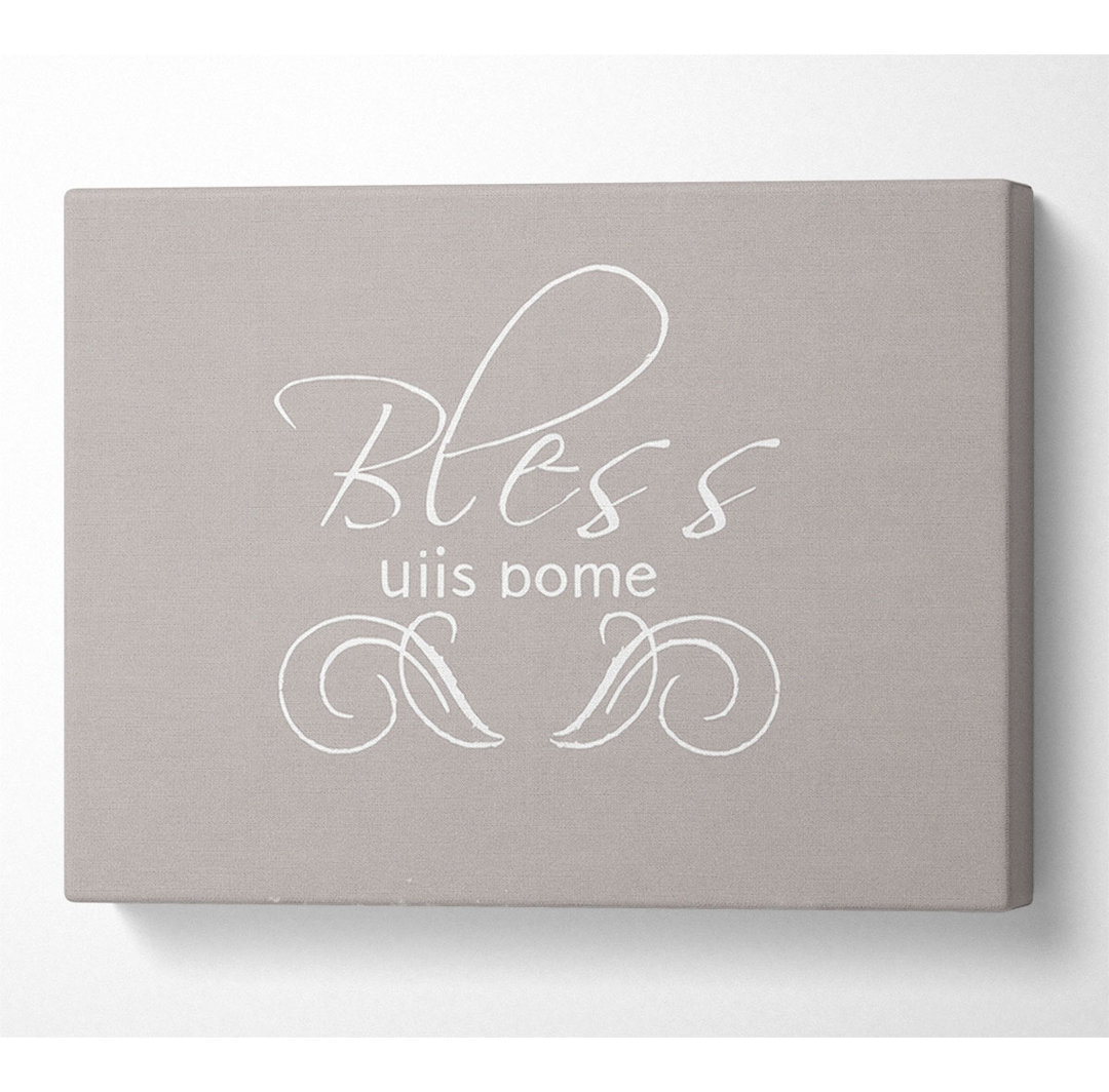 Home Zitat Bless This Home Beige Leinwand Aquarell