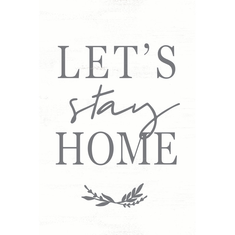 Lets Stay Home 5 - Wrapped Canvas Print, 46cm H x 30cm W x 3.8cm D