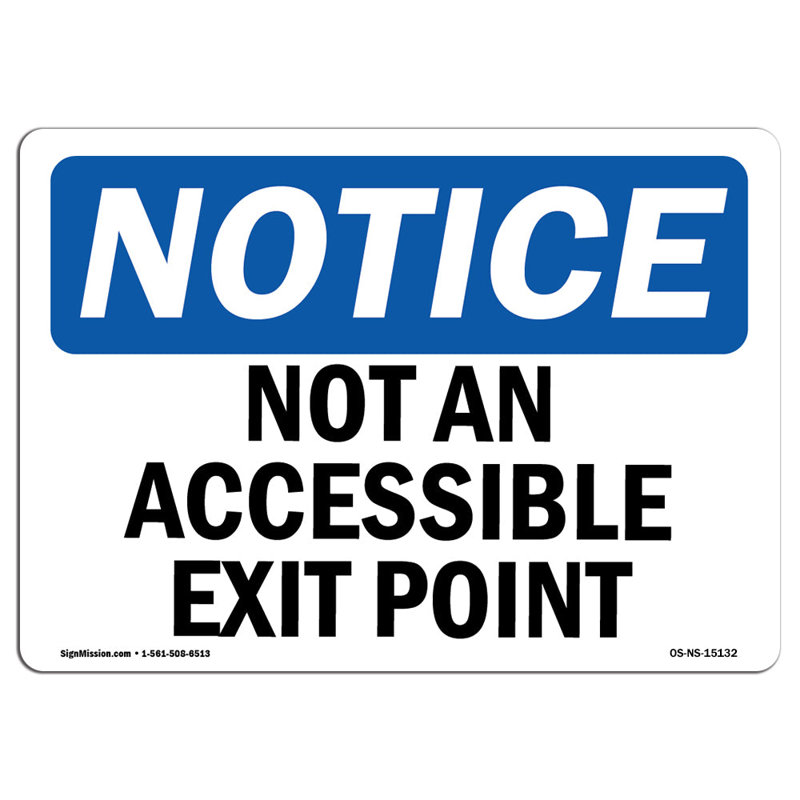 OSHA Notice - Not An Accessible Access Point Sign, 18" H x 24" W x 0.1" D