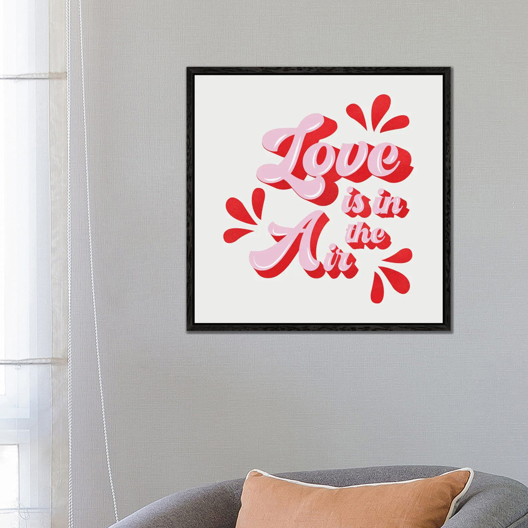 Love Is In The Air von Show Me Mars - Gallery-Wrapped Canvas Giclée on Canvas