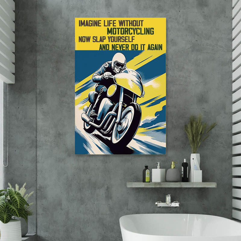Impression sur toile tendue, "Imagine la vie sans moto", L 24 po x H 36 po