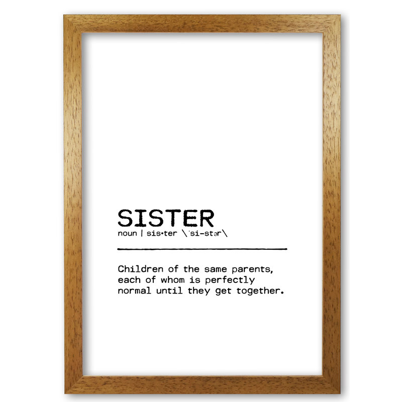 Sister Normal - Print, 42 cm H x 30 cm W x 5 cm D, Honey Oak Frame