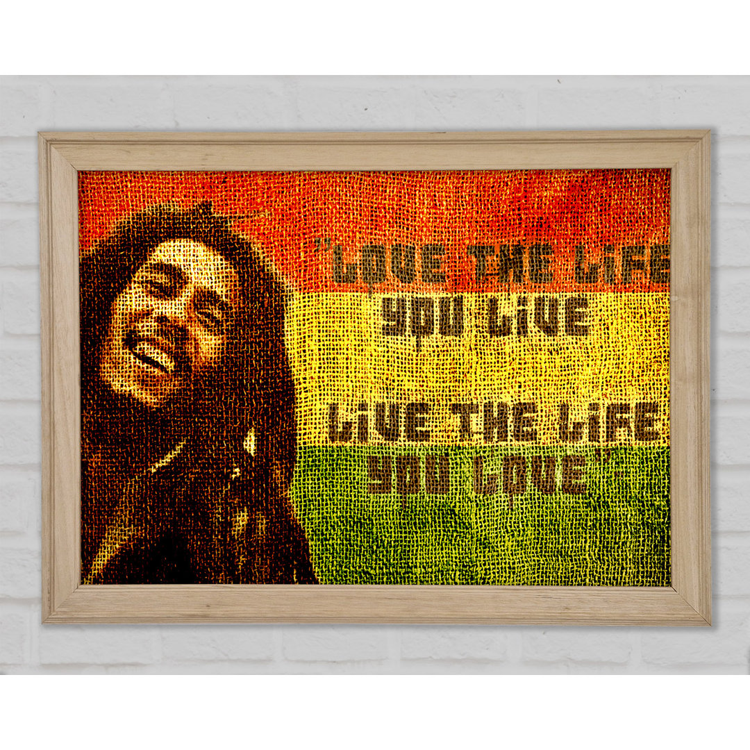 Musik Zitat Bob Marley Love The Life Gerahmter Druck