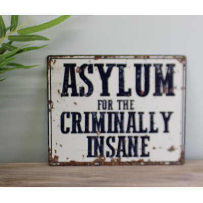Asylum for the Criminally Insane Sign