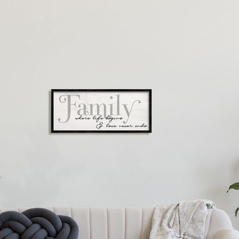 " Family Life Begins & Love Never Ends Phrase " by Daphne Polselli, 13" H  x  30" W, Midnight Black Framed Giclee