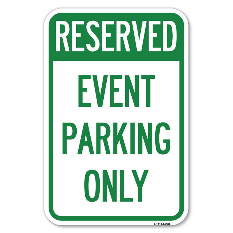 Event Parking Only/24064, 12" H x 18" W x 1" D