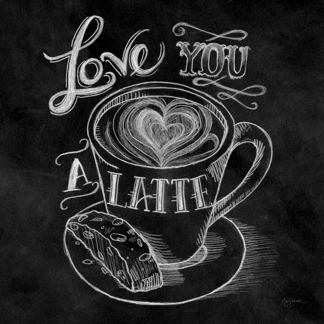 " Love You A Latte " by Mary Urban Charlton Home® 