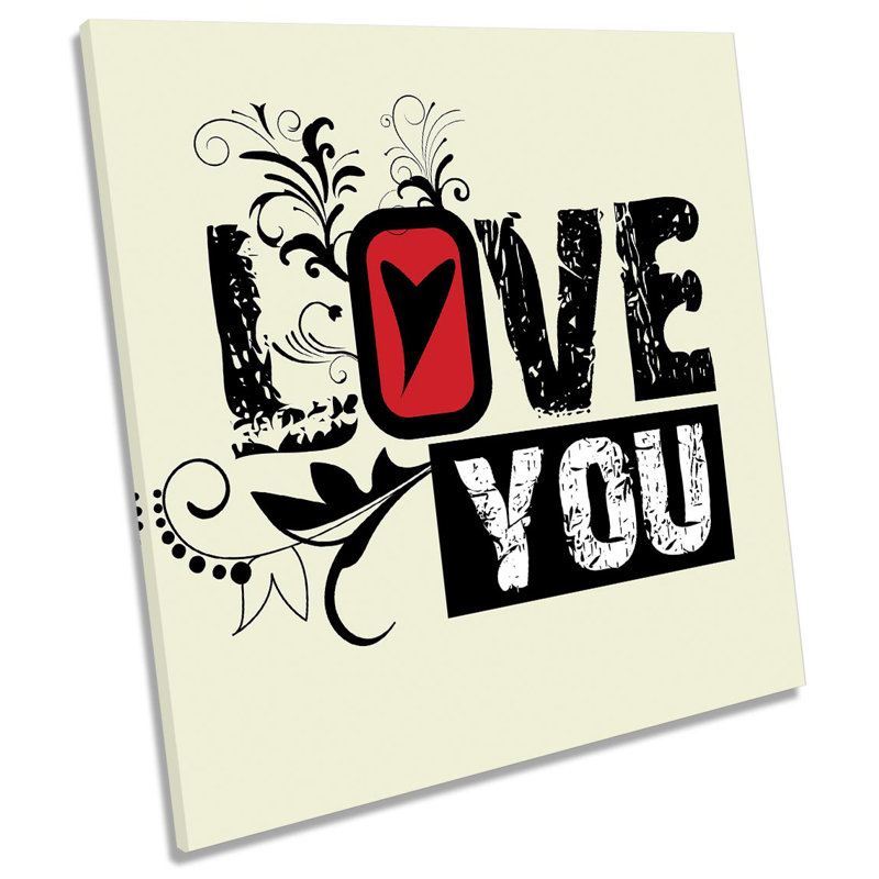 X8755 I Love You Quote - Wrapped Canvas Print, 60cm H x 60cm W x 2cm D