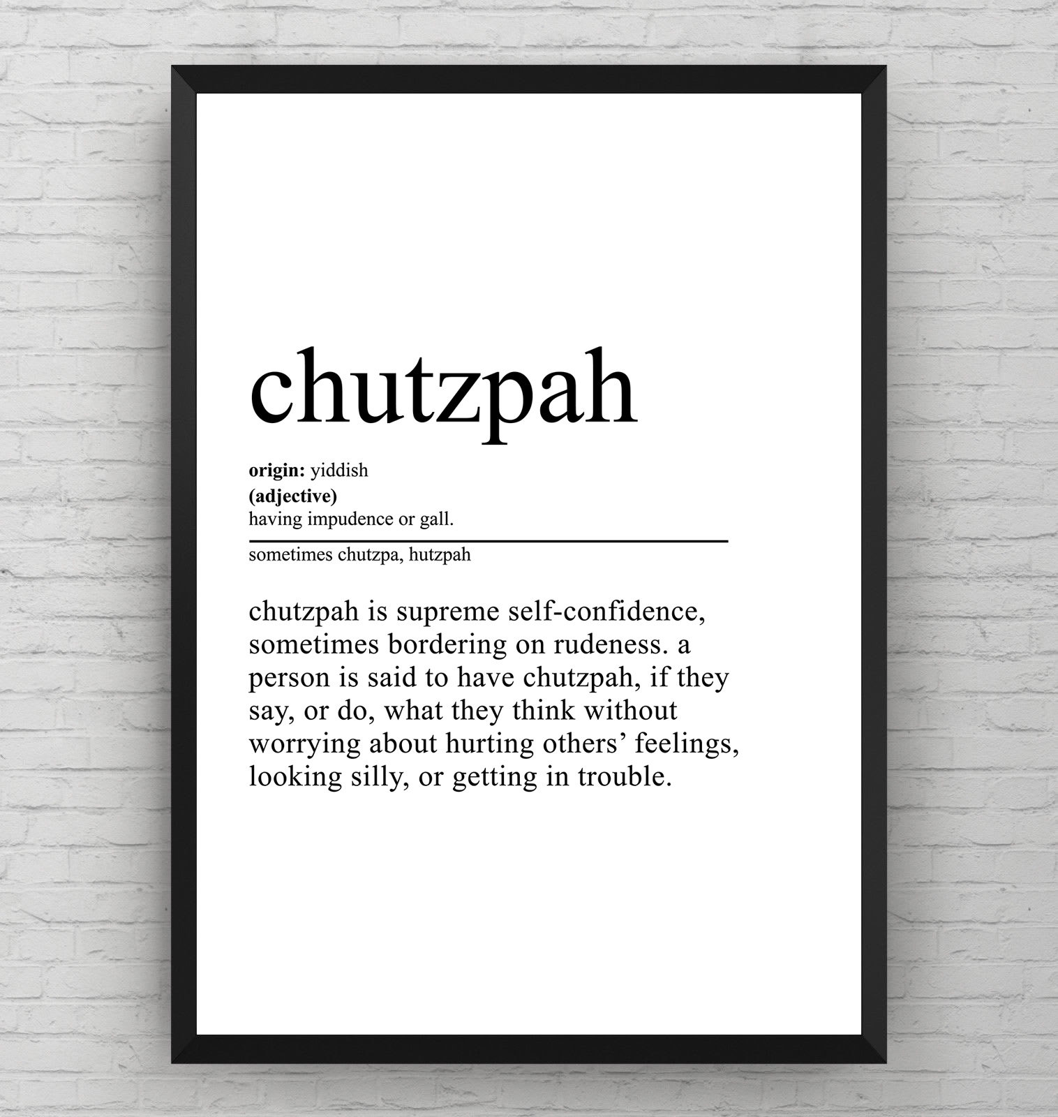 Chutzpah!