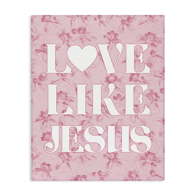 «Love Like Jesus», art mural sur toile par Daphne Polselli bp-854_CN, H 20 po x l 16 po