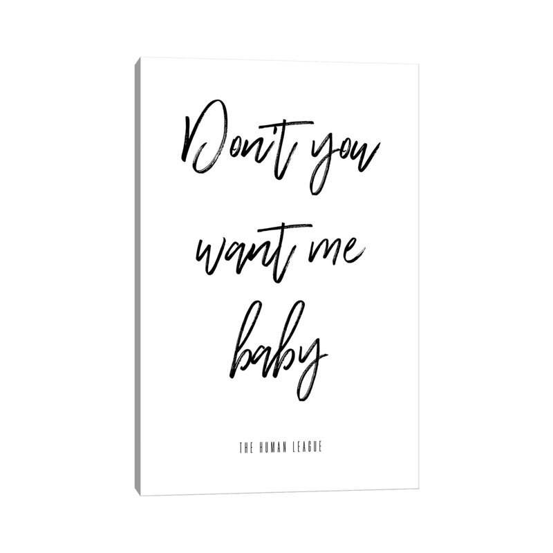 Don't You Want Me Baby by Mambo Art Studio - Wrapped Canvas Gallery-Wrapped Canvas Giclée, 20.32 cm H x 30.48 cm W