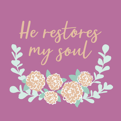 " He Restores My Soul "