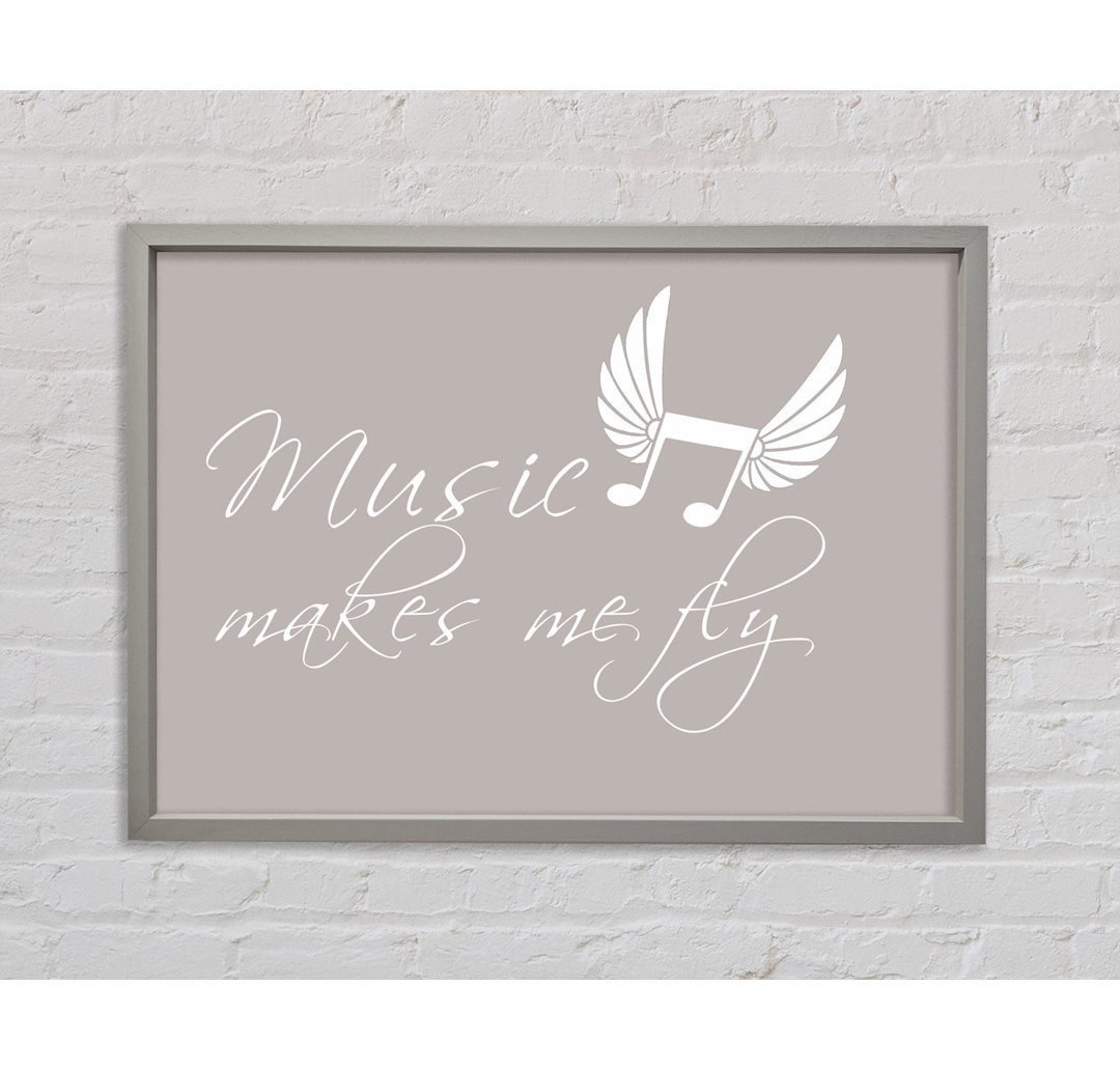 Music Makes Me Fly Beige - Einzelner Bilderrahmen Typografie auf Leinwand