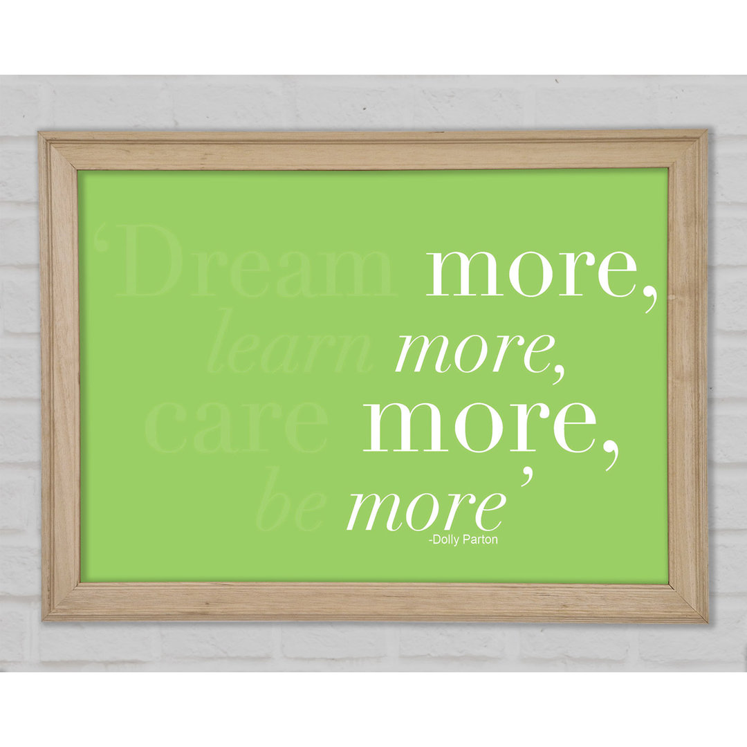 Dolly Parton Dream More Be More Lime Green - Single Picture Frame Textual Art