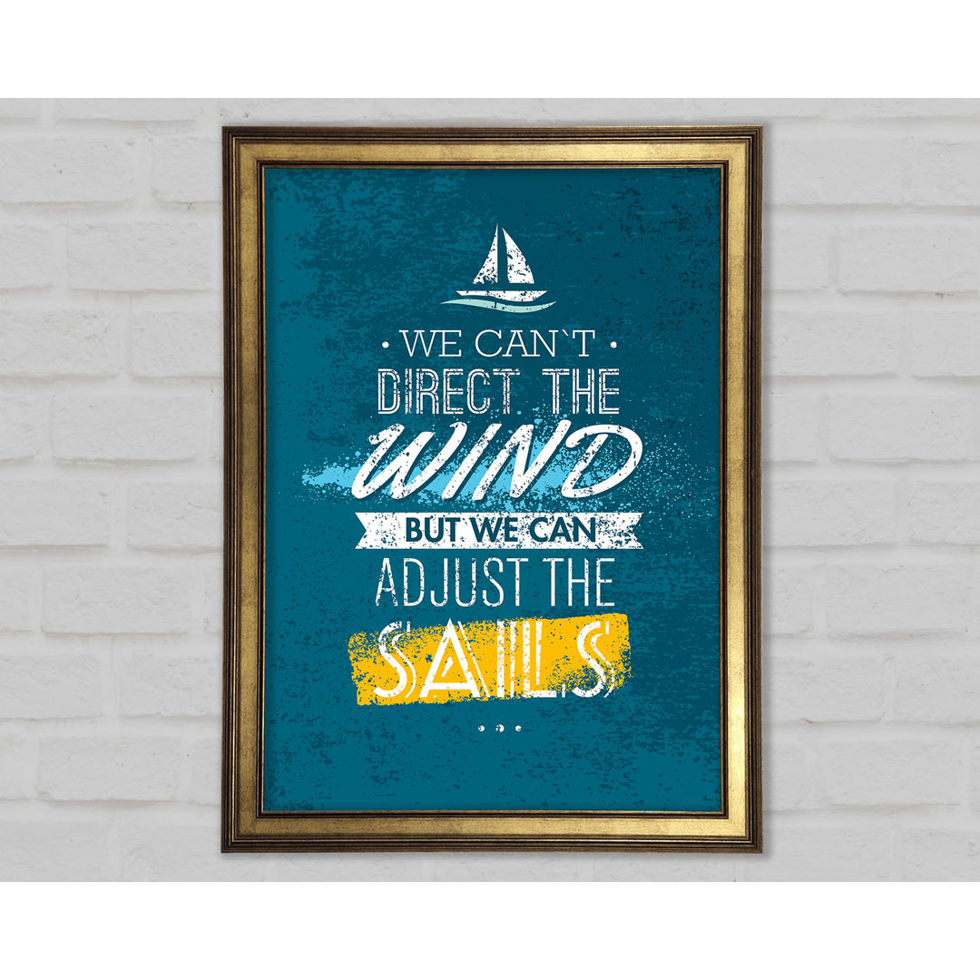 We Can't Direct The Wind - Single Picture Frame Typography