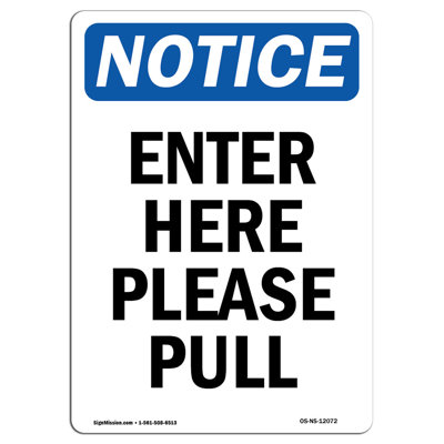 Notice - Enter Here Please Pull Sign