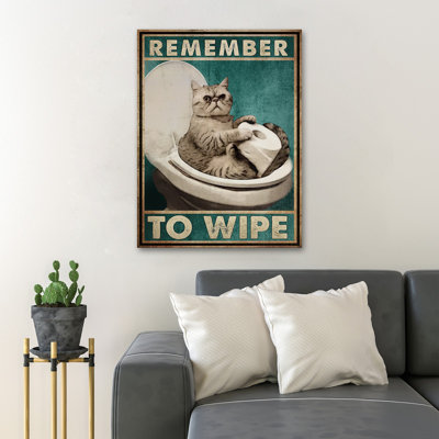 Cat With Toilet Paper Remember To Wipe - Wrapped Canvas Graphic Art