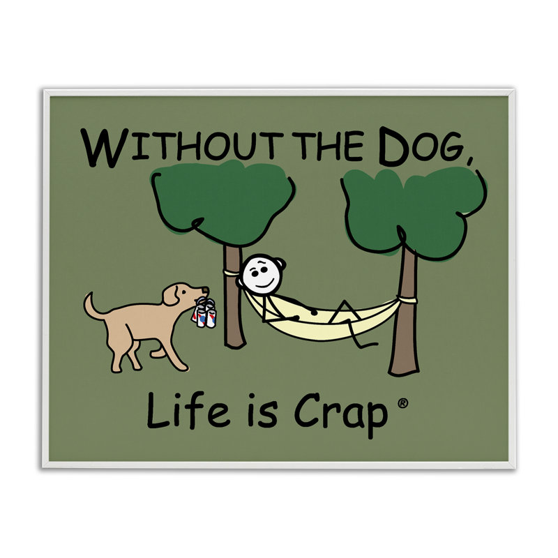 «Life Crap Sans Dog» par LIC, Estampe numérique encadrée blanc bord de mer, H 16 po x l 20 po