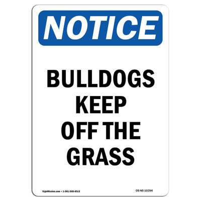 Bull Dogs Keep Off the Grass Sign