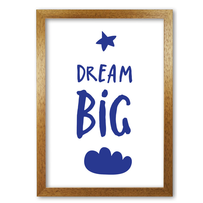 Dream Big 1 Piece Wall Art, 60 cm H x 42 cm W x 5 cm D, Honey Oak Frame