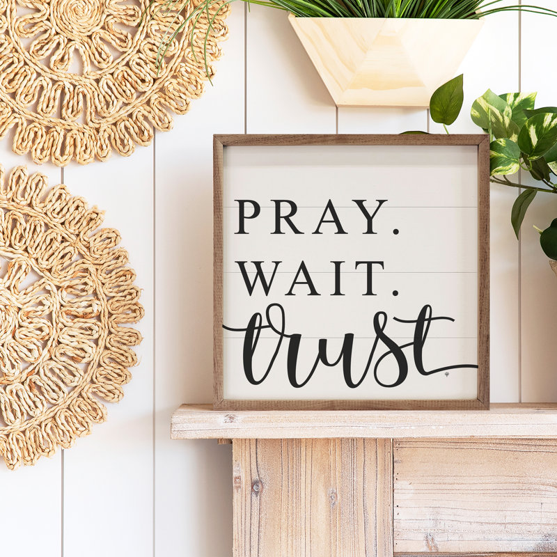 Pray Wait Trust - blanc, L 16 po x H 16 po