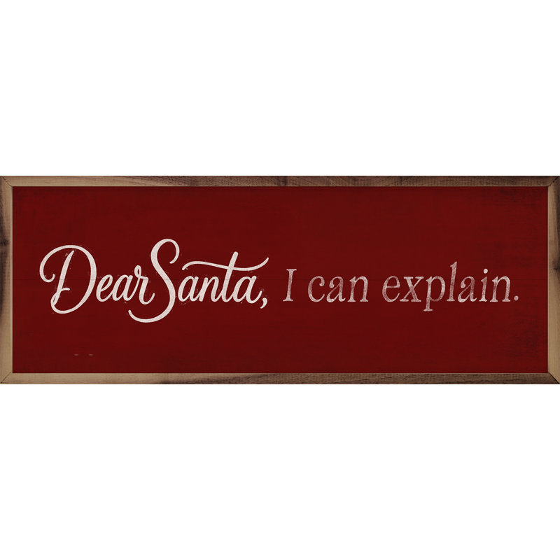 Dear Santa I Can Explain, Rouge, H 8 po x l 24 po