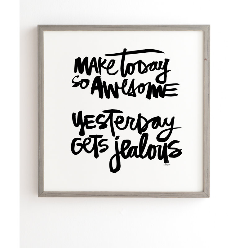 Reproduction d’art textuel sur toile tendue make Today so awesome par Kal Barteski, H 30 po x l 30 po x P 1 po, Cadre brun