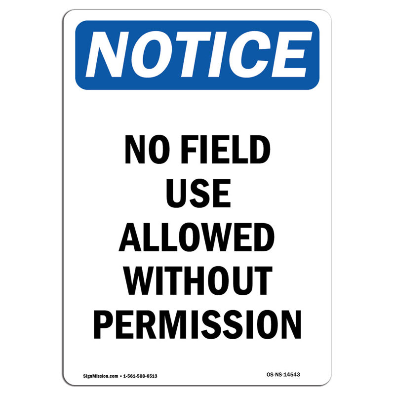 No Field Use Allowed Sign