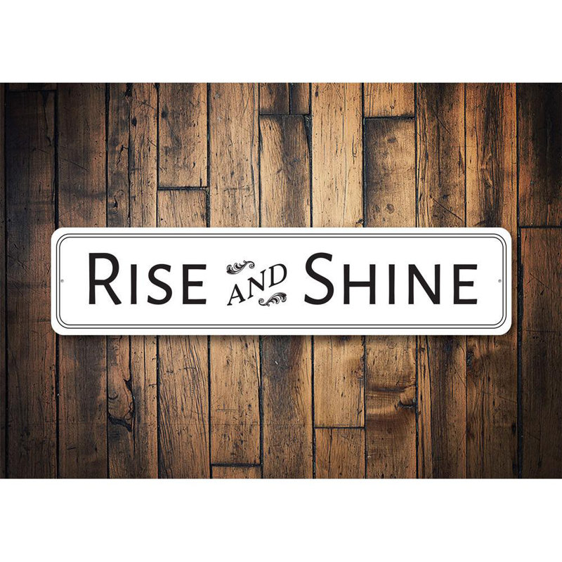 Enseigne en aluminium Rise And Shine, H 4 po x l 18 po x P 0,04 po