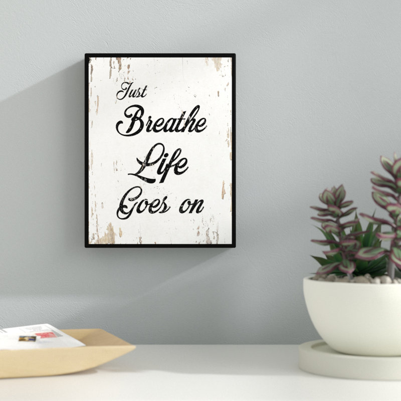 Just Breathe Life Goes On - Reproduction d'art textuel sur toile encadrée, H 17 po x l 13 po x P 1,2 po