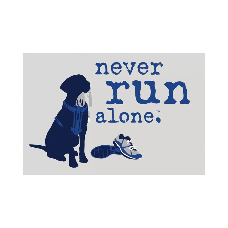 Never Run Alone by Dog Is Good And Cat Is Good - Wrapped Canvas Gallery-Wrapped Canvas Giclée, 152.5 cm H x 101.5 cm W