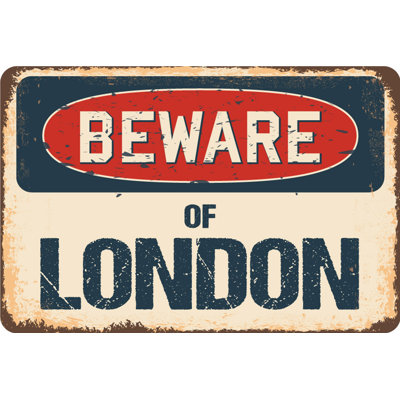 Panneau «Beware of London»