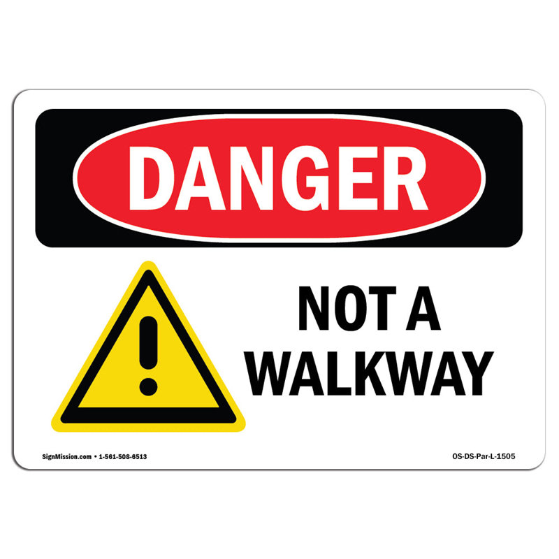 Panneau «Not A Walkway» en aluminium 12 x 18, H 18 po x l 24 po x P 0,1 po