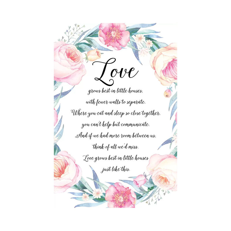 Love Grows Best In Little Houses - Print on Canvas, Wrapped Canvas, 66.04cm H x 45.72cm W x 1.91cm D