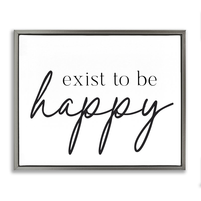 Cadre flottant Exist To Be Happy, design par lettré et doublé, Cadre flottant gris lustré, H 17 po x l 21 po