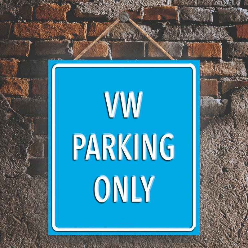 VW Parking Only - Print on MDF